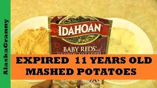 Expired Mashed Potatoes 11 Years Old Idahoan Potatoes