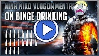 Nina Niko's Battlefield 3 Vlogommentary: Binge Drinking