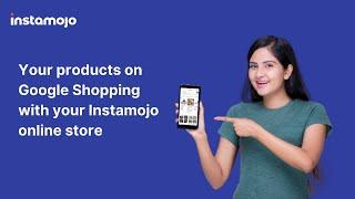 List products on Google Shopping with your Instamojo online store