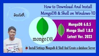 How to Download & install MongoDB 6.0 & Shell on Windows 10 | 11 Latest 2023