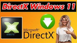 [GUIDE] How to Install & Directx Windows 11 Download Very Easily & Quickly