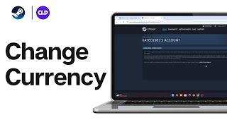 How To Change Currency On Steam