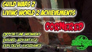 Guild Wars 2 Cornered  (All 3 Story Achievements) | Living World 2 Achievements | LS2 EP1