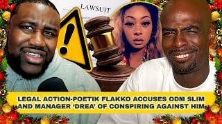 Legal Action- Poetik Flakko Accuses ODM Slim and Manager ‘Drea’ of Conspiring Against Him