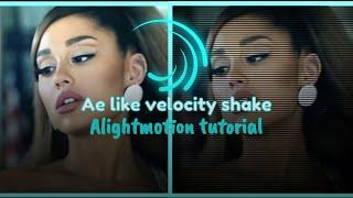 How to do velocity shake with flash on alightmotion