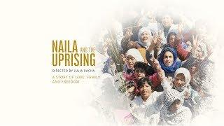 NAILA AND THE UPRISING: Official Trailer