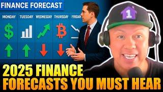 SHOCKING 2025 Financial Forecasts You Need to HEAR