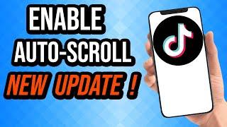 How To Auto Scroll On Tiktok