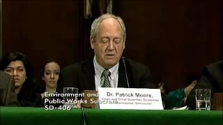 Dr. Patrick Moore Testimony in US Senate Subcommittee