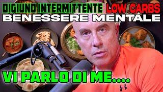 Dieta Low Carb, DIGIUNO INTERMITTENTE e Benessere Mentale: vi parlo di me....