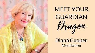 Meet Your Guardian Dragon | Diana Cooper Dragon Meditation