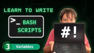 Bash Scripting for Beginners: Complete Guide to Getting Started - Variables (Part 3)