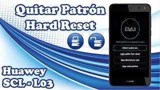  Solución Huawei Y6 SCL-L03 | Hard Reset | Eliminar Patrón Olvidado | Quitar Código De Seguridad 