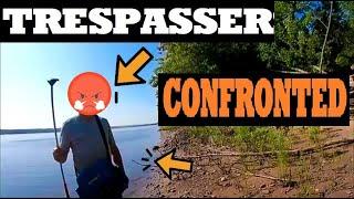 Trespassers Confronted - Guy THREATEN Me (Cops Called)