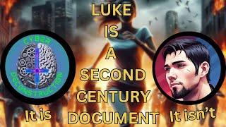 Day of Debates 5: BoughtByBlood vs Cyber Deconstruction: LUKE IS A SECOND CENTURY DOCUMENT