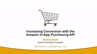 Amazon IAP 101: Increasing Conversion with the Amazon In-App Purchasing API