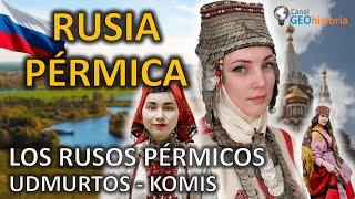 LAS REPÚBLICAS PÉRMICAS DE RUSIA  - (Repúblicas Rusas Parte 6)