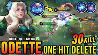 Odette 30 Kills!! Insane One Hit Damage Build!! - Build Top 1 Global Odette ~ MLBB