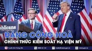 Đảng Cộng hòa chính thức kiểm soát Hạ viện Mỹ, Tổng thống đắc cử Donald Trump như “hổ mọc thêm cánh”