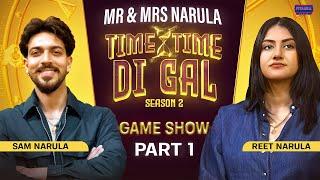 MR & MRS NARULA: Sam vs Reet in an Epic Showdown | Time Time Di Gal S02 | Pitaara Tv | Part 1