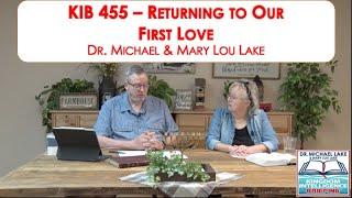 KIB455   Returning to Our First Love