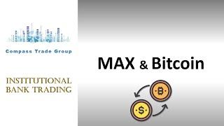 MAX and Bitcoin