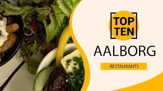 Top 10 Best Restaurants to Visit in Aalborg | Denmark - English