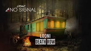 Looni - Death Row Prod. @gatorbeats991