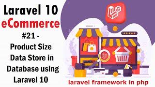 #21 Product Size Data Store in Database using Laravel | Laravel 10 E-Commerce