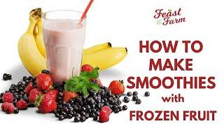 How to make healthy smoothies with frozen fruit (3 recipes!)