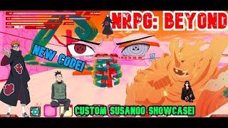 NRPG: BEYOND- NEW CODE(20 SPINS)/CUSTOM SHARINGAN/SUSANOO SHOWCASE!!