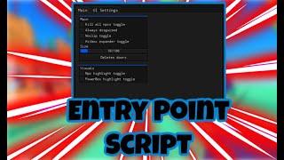 {2023} Entry Point Script | KILL ALL, HITBOX, AIM BOT, AND MORE... PASTEBIN