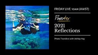 2021 REFLECTIONS - Photo Transfers