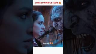 DON'T UNDERESTIMATE STREE POWERFUL SCENES |#stree 2 #stree  trailer. #shraddha kapoor #rajkummar