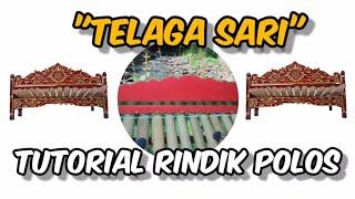 TUTORIAL Rindik Tabuh TELAGA SARI (Polos) - cover rindik Sekar Sari Pedungan Denpasar.