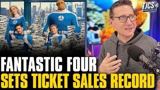 Fantastic Four Sets Highest First Day Ticket Sales Of The Year Record