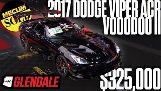 SOLD for $325,000 2017 Dodge Viper ACR VoooDoo II Edition // Mecum Glendale 2024