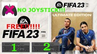 FIFA MULTIPLAYER USING 2 KEYBOARD | FIFA23/22/21/20/19/18 | NO JOYSTICK NEEDED