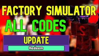 ALL Factory Simulator CODES | Roblox Factory Simulator Codes (July 2023)