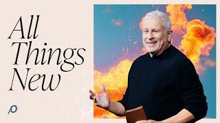 All Things New - Louie Giglio