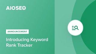 Introducing Keyword Rank Tracker