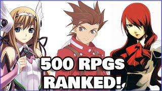 500 RPGs RANKED!!! (Includes My Top 10 Favorites EVER!)