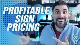 A Profitable Sign Pricing Formula