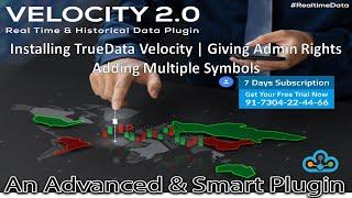 Installing TrueData Velocity | Giving Admin Rights | Adding Multiple Symbols