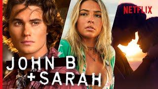 Outer Banks S2 - Sarah and John B's Love Story | ’Til Death Do Us Part | Netflix