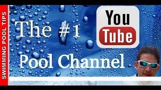Introducing YouTube Swimming Pool Tips, Reviews & How To for 2016