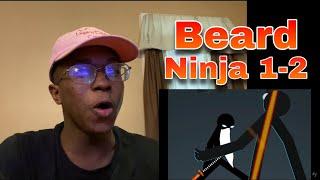 Beard Ninja 1-2 (Reaction)