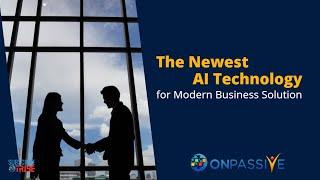 ONPASSIVE  Upscale Your Business with The Newest AI Technology  Modern Business Solution