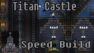 Terraria | Epic "Titan Castle" Speed Build