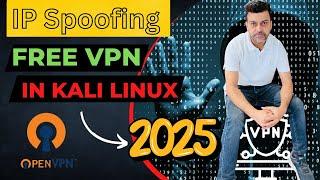 Set up a Free VPN in Kali Linux || Using OpenVPN in 2025
